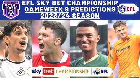 GAMEWEEK 9 SCORE PREDICTIONS EFL SKY BET CHAMPIONSHIP 2023 24 SEASON