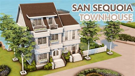 San Sequoia Townhouse The Sims Speed Build Youtube