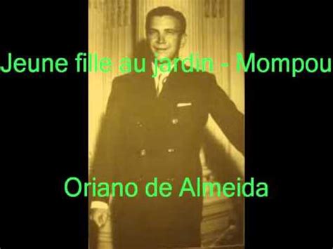 Oriano De Almeida Jeune Fille Au Jardin Mompou YouTube