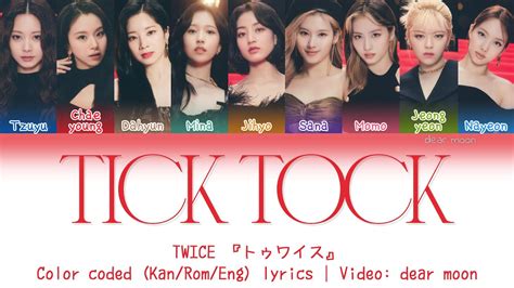 Twice 『トゥワイス』 Tick Tock Color Coded Kan Rom Eng Lyrics Youtube