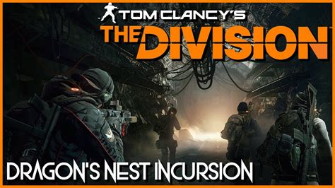 Tom Clancy S The Division Dragon S Nest Incursion K Fps Youtube