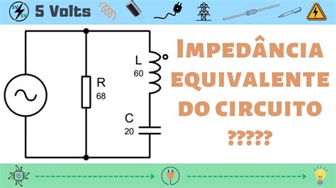 Circuito RLC misto Impedância equivalente Exercício 5 YouTube