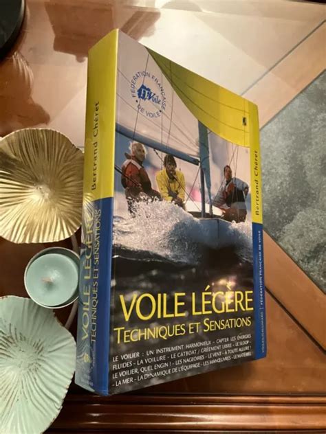 VOILE LÉGÈRE TECHNIQUES et sensations Par Bertrand Chéret EUR 34 99