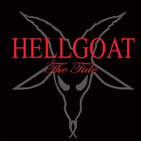 Hell Goat The Tide Encyclopaedia Metallum The Metal Archives