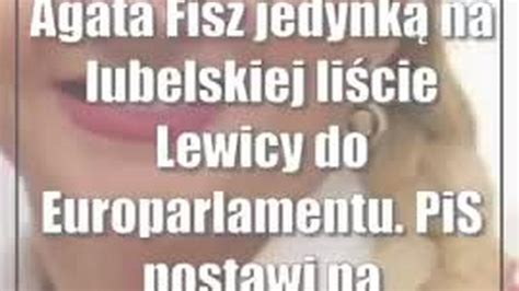 Agata Fisz Jedynk Na Lubelskiej Li Cie Lewicy Do Europarlamentu Pis