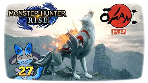 Monster Hunter Rise 27 Okami Event Quest Youtube