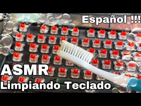 ASMR Limpiando Teclado en Español YouTube