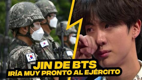 Jin De Bts Se Va Al Ejercito Militar Actualizado Noviembre