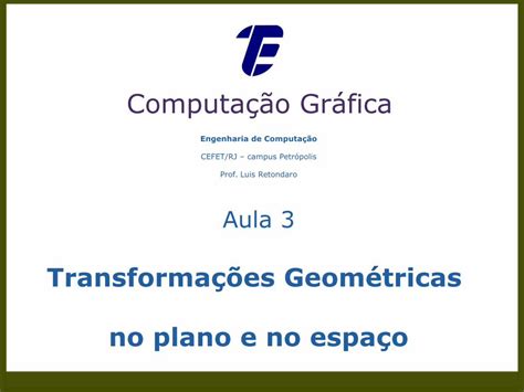 Pdf Computação Gráficaprof Luis Retondaro Aula 3 Transformações