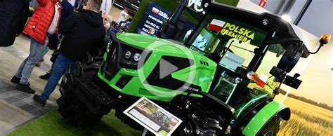 Deutz Fahr Keyline Polska Premiera Na Targach Agrotech Kielce