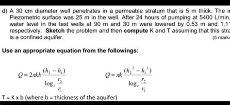 Solved D A 30 Cm Diameter Well Penetrates In A Permeable Chegg