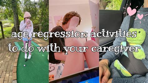 Age Regression Activities To Do With Your Caregiver ♡︎ Youtube