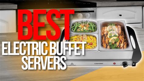 Top Best Electric Buffet Servers Youtube