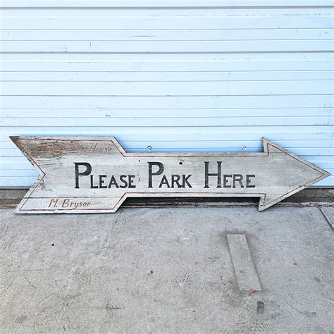 Please Park Here Sign Antiquities Warehouse