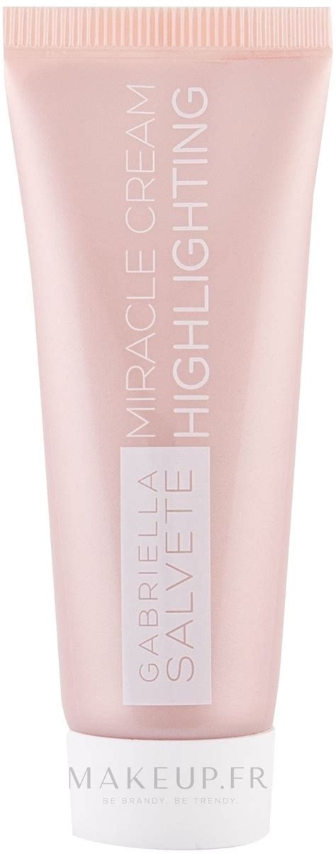 Gabriella Salvete Miracle Cream Highlighting Cadeau Cr Me