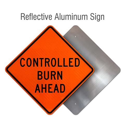 Controlled Burn Ahead Sign - Claim Your 10% Discount