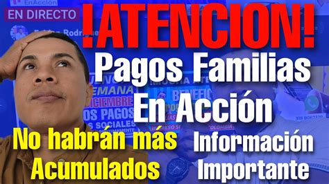 MUCHA ATENCIÓN Beneficiarios De Pagos Familias En Acción YouTube