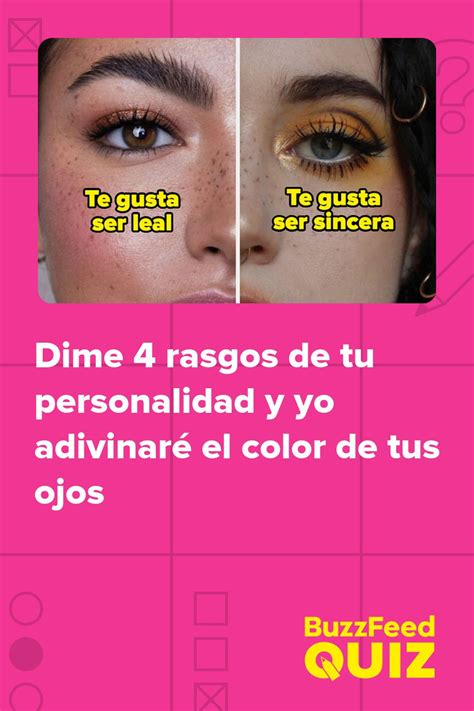 Dime 4 Rasgos De Tu Personalidad Y Yo Adivinaré El Color De Tus Ojos Ojos Color De Ojos Adivino