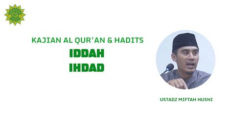 Iddah Ihdad Ustadz Miftah Husni Youtube