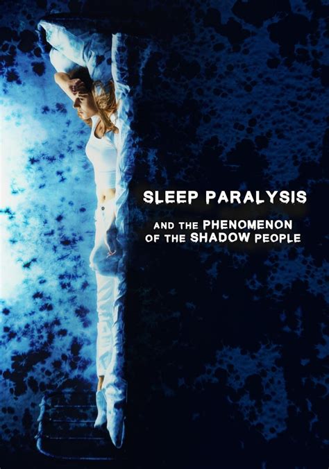 Sleep Paralysis and the Phenomenon of the Shadow People