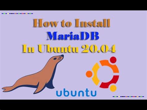 How To Install Mariadb In Ubuntu Youtube