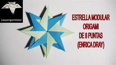 Como Hacer Una Estrella Modular Origami De Puntas Enrica Dray Youtube