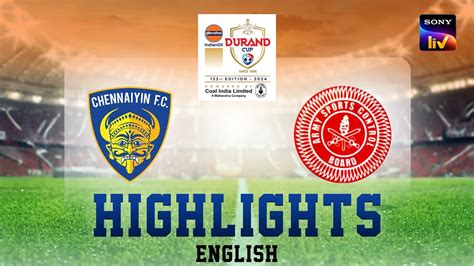 Chennaiyin FC Vs Army Red Highlights Durand Cup 31st July 2024