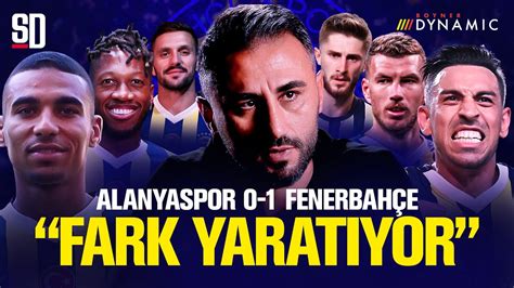 Dijku Ve Sma L Farki Alanyaspor Fenerbah E Smail Kartal N