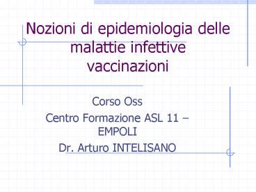 PPT Nozioni Di Epidemiologia Delle Malattie Infettive Vaccinazioni