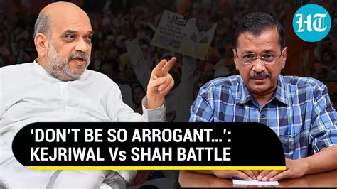 Amit Shah Vs Arvind Kejriwal Over ‘aap Has More Supporters In Pakistan Remark Watch