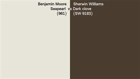 Benjamin Moore Seapearl Vs Sherwin Williams Dark Clove Sw