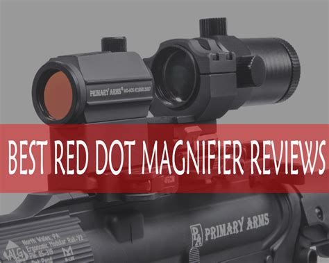 Best Red Dot Magnifier Review and Buying Guide 2019 - Best Scope Guide