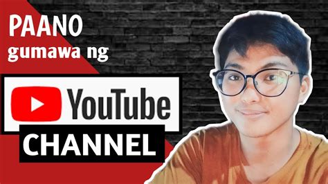 Paano Gumawa Ng Youtube Channel Gamit Ang Cellphone Latest Youtube