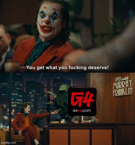 Joker You Get What you Deserve Memes - Imgflip