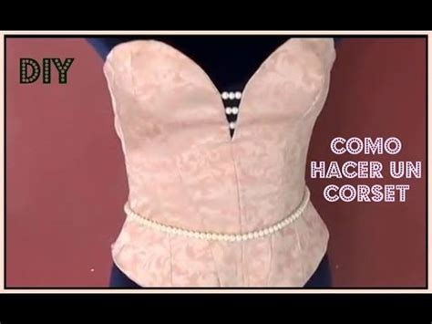 Como Hacer Un Corset How To Make A Corset Trazo Parte I Youtube