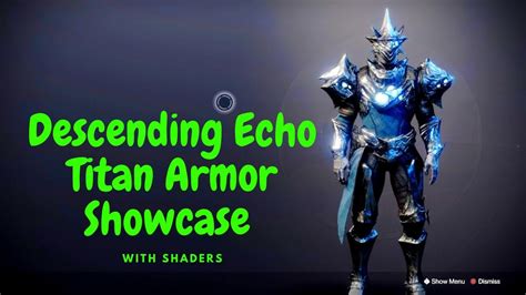 Descending Echo Titan Armor Showcase With Shaders Destiny 2 Bungies 30th Anniversary Youtube