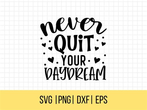 Inspirational Svg Motivational Svg Positivity Svg Never Quit Your