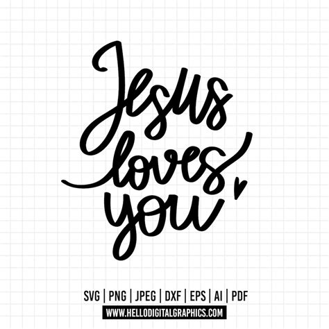 776 Jesus Loves You Svg Eps Png Jesus Loves You Clipart Vector Religious Phrases Clipart