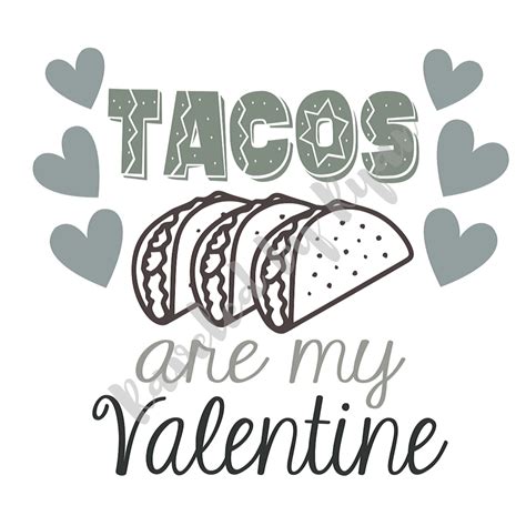 Tacos Are My Valentine Valentines Day Fun Shirt Svg Etsy Uk