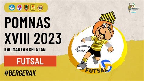 Live Futsal Pomnas Xviii Kalsel November Youtube