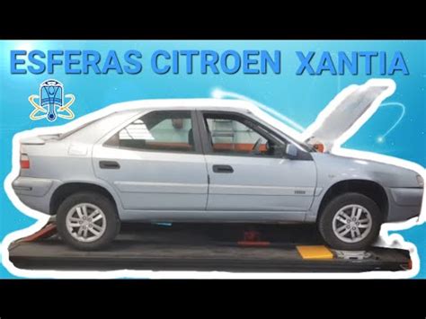 Esferas CITROËN XantiaComo realizar el Cambio de las esferas de