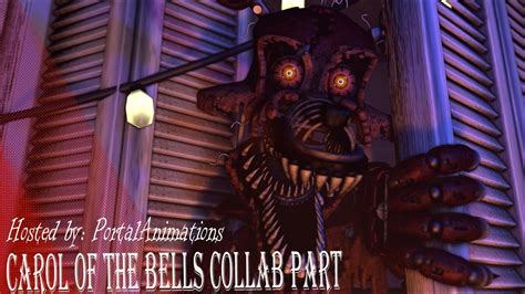 Fnaf Sfm Carol Of The Bells Collab Part Cancelled Youtube