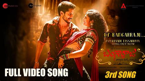 Bangarraju Vaasivaadi Tassadiyya Full Video Song Bangarraju 3rd