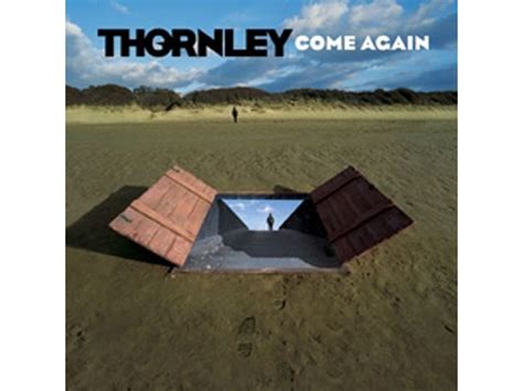 Download Thornley Come Again Album Mp3 Zip Wakelet