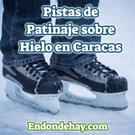 Pistas De Patinaje Sobre Hielo En Caracas