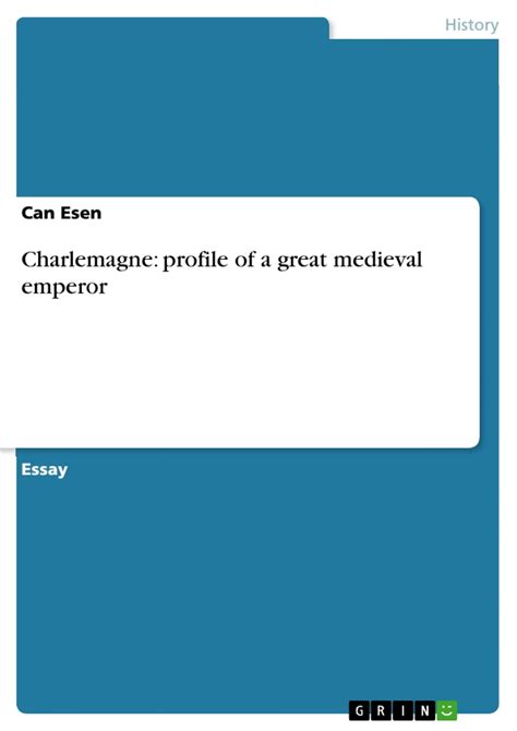 Charlemagne Profile Of A Great Medieval Emperor Ebook By Can Esen