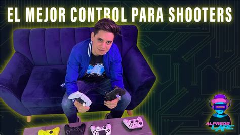 Los Mejores Controles Para Jugar Shooters En 2021 YouTube