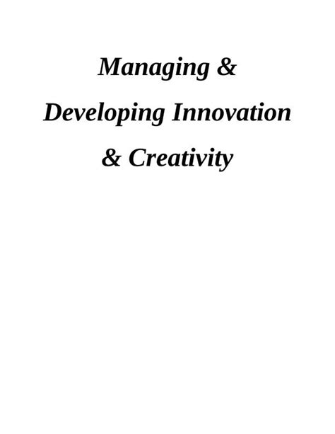 Managing Developing Innovation Creativity In Dyson