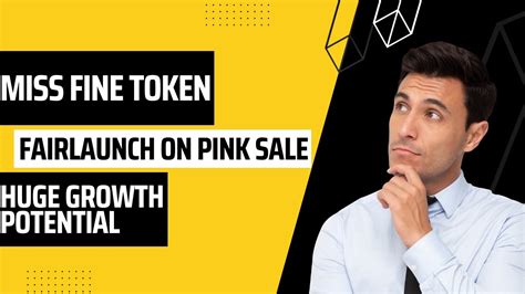 Unleashing Investment Potential The Miss Fine Token Token Fairlaunch