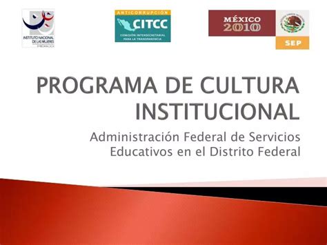 Ppt Programa De Cultura Institucional Powerpoint Presentation Free